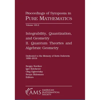 Интегрируемость, квантоване и геометрия II. квантовата теория и алгебра, геометрия