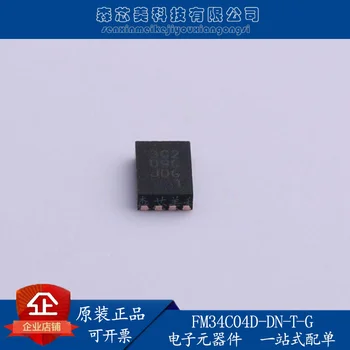 30шт оригинален нов тип памет FM34C04D-DN-T-G TDFN-8 3C2 EEPROM