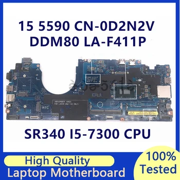 CN-0D2N2V 0D2N2V D2N2V дънна Платка за лаптоп Dell 5590 DDM80 LA-F411P дънна Платка С процесор SR340 I5-7300U 100% Тествана, Работи добре